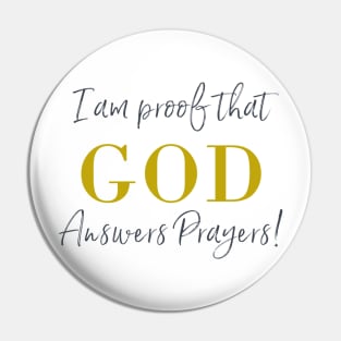 Proof GOD Answers Prayers Pin