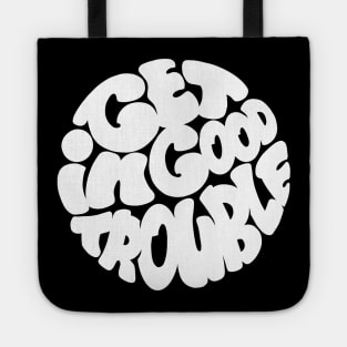 Get in good trouble Tote