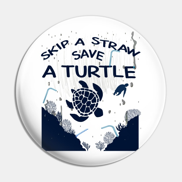 Skip A Straw Save A Turtle Shirt, Save the Turtles Tshirt, Environmental Activist T-Shirt, Turtle Lover Gifts, Beach Shirts, Vacation Gift Pin by Awareness of Life