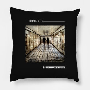 Tunnel life Pillow