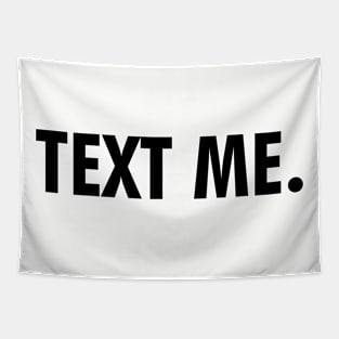 Text me Tapestry