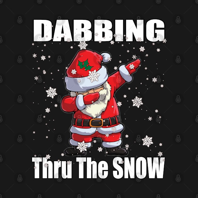 Santa Dabbing Thru The Snow by Duds4Fun