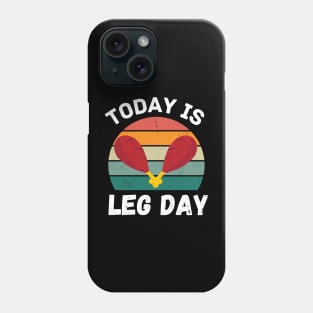 Funny today is leg day for gym and fitness thanksgiving Phone Case