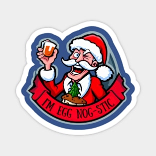 I’m Egg Nog-stic: Christmas Santa with Eggnog Magnet