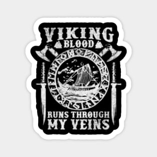 viking blood runs my veins Magnet