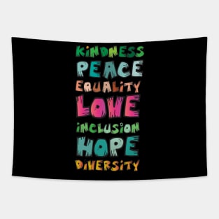 Kindness Peace Equality Love Inclusion Hope Diversity Tapestry