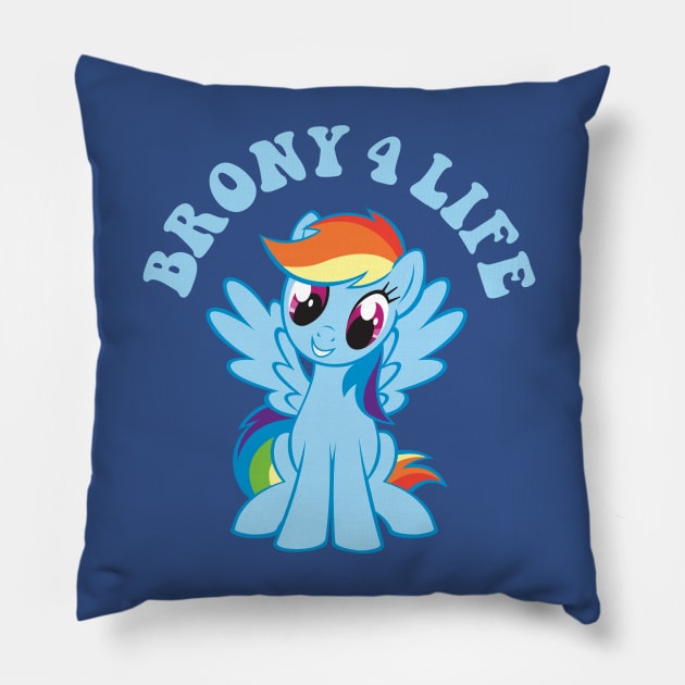 My little pony - BRONY 4 LIFE Pillow by KERZILLA