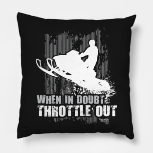 When Doubt Throttle Out Pillow