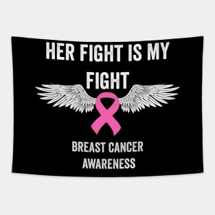 Her fight is my fight - breast cancer support Tapestry