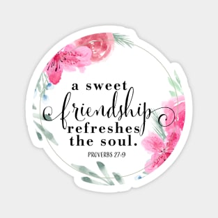 Watercolor A sweet friendship refreshes the soul Magnet