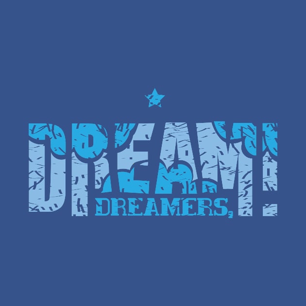 Dreamers, dream! by Dragondesign1