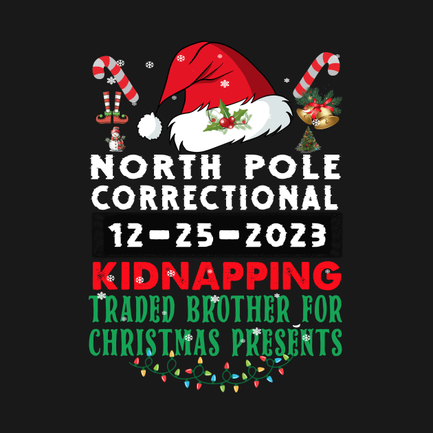 North Pole Correctional Kidnapping Traded Brother Christmas Presents by Spit in my face PODCAST