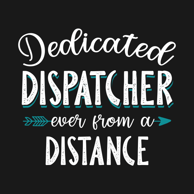 Dedicated Dispatcher Even From A Distance by Pelman