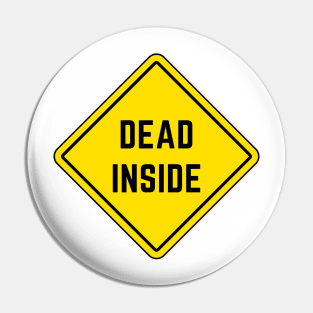 Dead Inside Pin