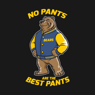 No Pants are the Best Pants T-Shirt