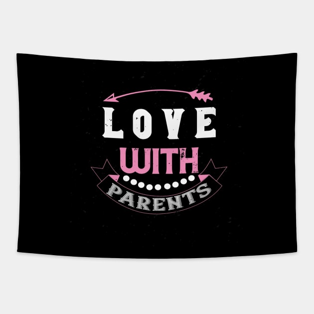 Love With Parents Tapestry by khalmer