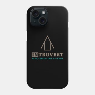 Homebody Introvert Minimalist Quote Phone Case