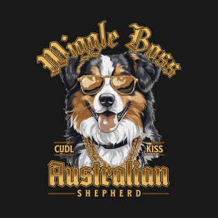 Australian Shepherd is the Wiggle Boss T-Shirt