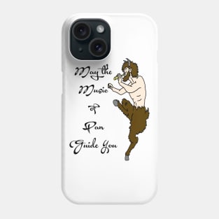 May the Music of Pan Guide You Phone Case