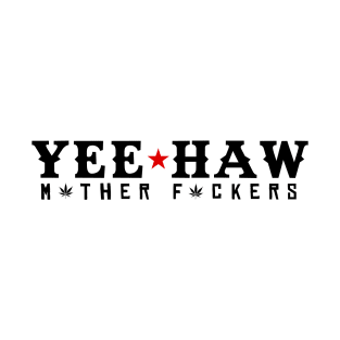 YEE HAW T-Shirt