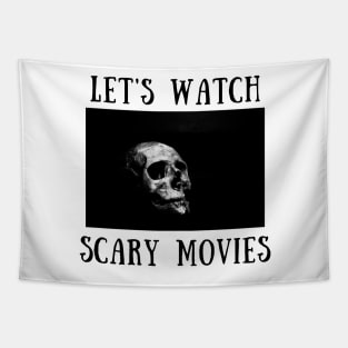 Let's watch scary movies Tapestry