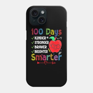 Smarter Kinder Stronger Brighter 100 Days Of School Teacher Phone Case