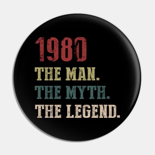 Vintage 1980 The Man The Myth The Legend Gift 40th Birthday Pin