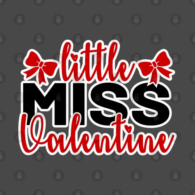 Little Miss Valentine With White Background by Trinity Trinkets Custom Creations