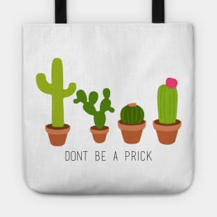 Don't Be a Prick Tote