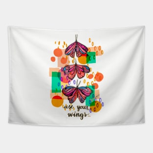 Use your wings Tapestry