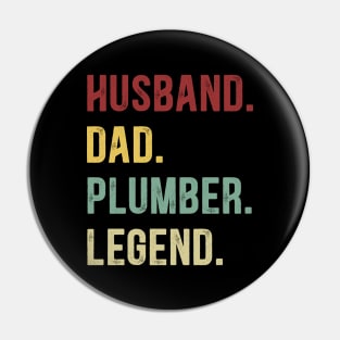 Plumber Funny Vintage Retro Shirt Husband Dad Plumber Legend Pin
