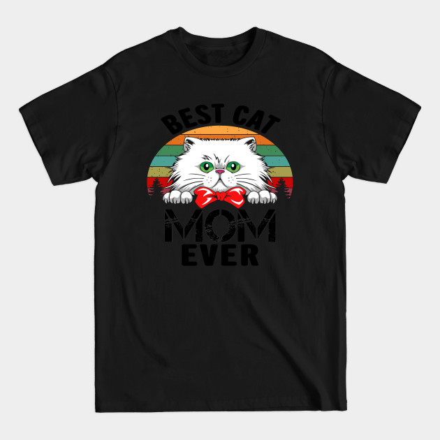 Disover Vintage Best Cat Mom Ever - Best Cat Mom Ever - T-Shirt