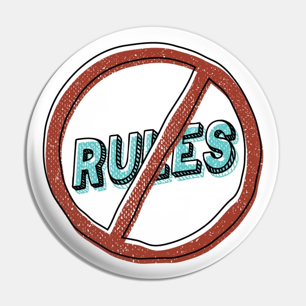 no rules Pin by walterorlandi