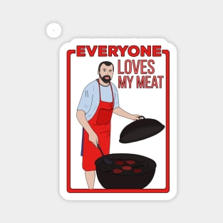 Everyone Loves My Meat Magnet