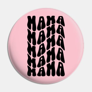 MAMA For Mothers Day Pin