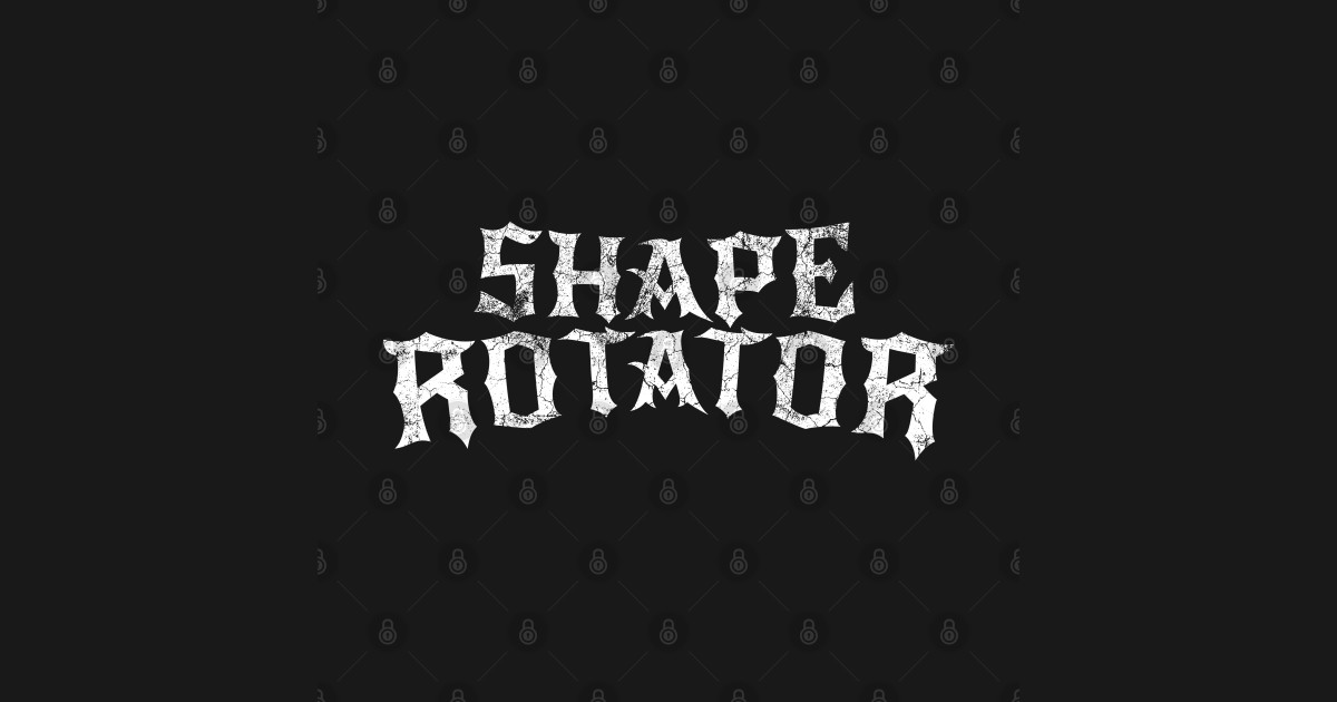 SHAPE ROTATOR - Shape Rotator - T-Shirt | TeePublic