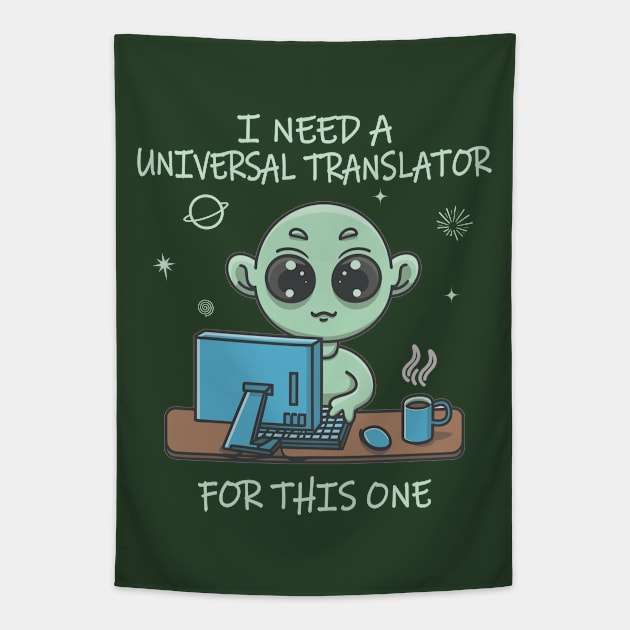 I'm Gonna Need a Universal Translator for this One Tapestry by Blended Designs