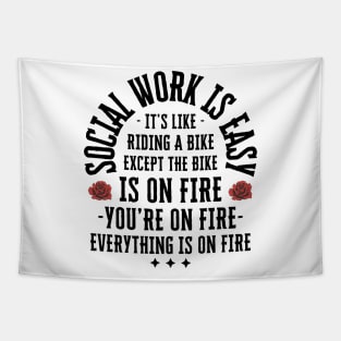 Social Work Is Easy Funny Sarcastic Social Work Tapestry