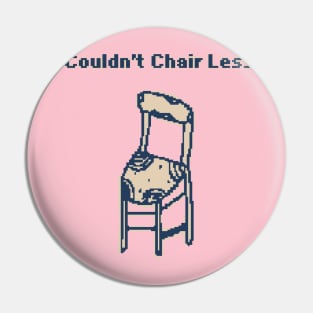 Couldn't Chair Less - 1bit pixelart Pin