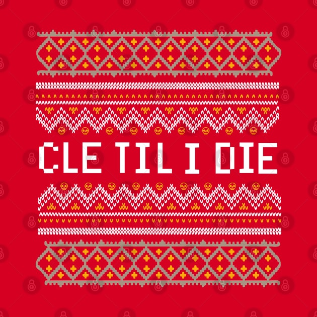 CLE Til I Die - Christmas Edition by kaitlinmeme