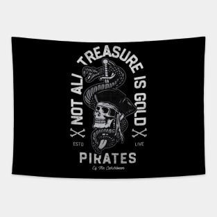 Not All treasure is gold Pirates Tapestry