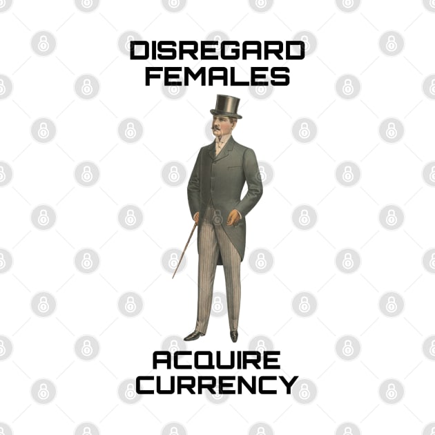 Disregard females Acquire currency by YungBick