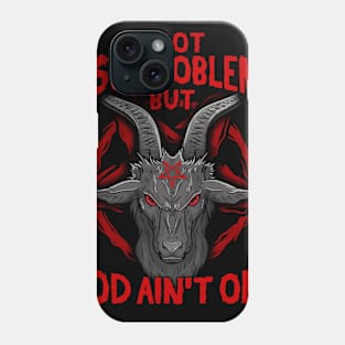 I Got 666 Problems I Satanic Goat I Baphomet Occult product Phone Case