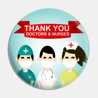 THANK YOU DOCTORS & NURSES Pin