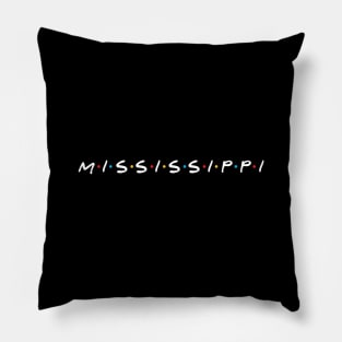 Mississippi Friends Pillow