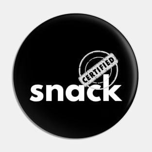 Certified Snack - Funny Design Pin