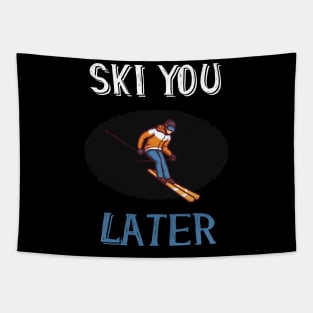 ski you later winter sports ski racing Design Gift Tapestry