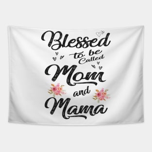 mothers day blessed to be called mom and mama Tapestry