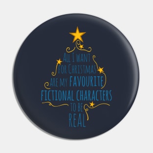 all I want for christams are my favourite fictional characters to be real Pin