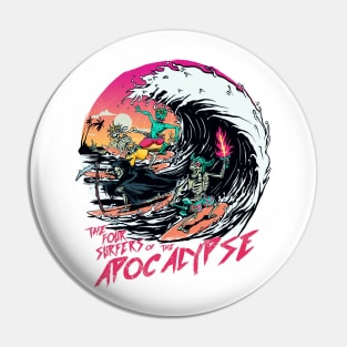 The Four Surfers of The Apocalypse Pin